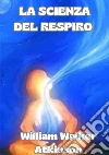 La scienza del respiro libro