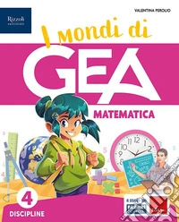 I MONDI DI GEA CLASSE 4 SCIENT SET libro