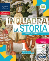 Inquadra la storia. Con Il futuro che vogliamo, Raccordo con la Scuola Primaria. Per la Scuola media. Con e-book. Con espansione online. Vol. 1: Dall'Alto Medioevo agli inizi dell'Età moderna libro