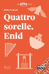 Enid. Quattro sorelle. Collana Ad alta voce. Con e-book. Con espansione online libro
