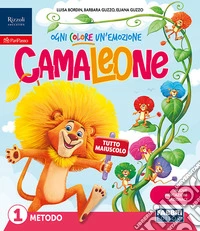 CAMALEONE - OGNI COLORE UN'EMOZIONE libro