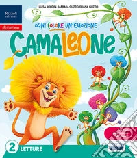 Camaleone. Ogni colore un'emozione. Con Letture, Grammatica e scrittura con quaderno, Matematica con quaderno, Discipline. Per la Scuola elementare. Con e-book. Con espansione online. Vol. 2 libro