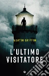 L`ultimo visitatore