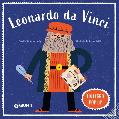 Leonardo da Vinci. Un libro pop-up. Ediz. a colori