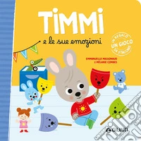 Timmi e le sue emozioni. Ediz. a colori