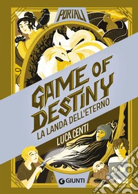 Game of destiny. La landa dell'eterno libro