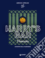 Harry's Bar di Venezia. Le ricette della tradizione libro