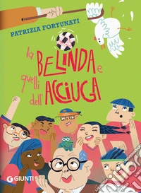 La Belinda e quelli dell'acciuga libro