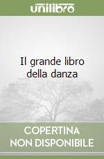 Il grande libro della danza