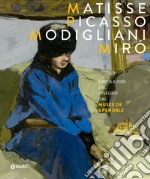 Matisse, Picasso, Modigliani, Miró. Capolavori del disegno dal Musée de Grenoble. Ediz. illustrata libro