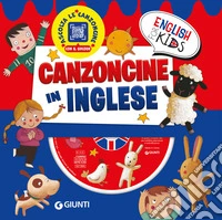 Canzoncine in inglese. Ediz. illustrata. Con CD Audio. Con QR code libro