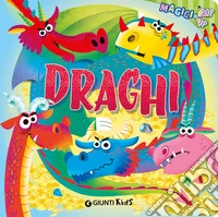 Draghi. Magici pop-up. Ediz. a colori libro