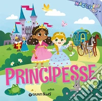Principesse. Magici pop-up. Ediz. a colori libro