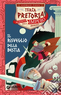 Il risveglio della bestia. Terza pretoria. Agenti dell'Impero libro