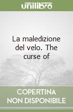 La maledizione del velo. The curse of libro