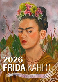 Frida Kahlo. Calendario 2026 da parete (30 x 42 cm) libro