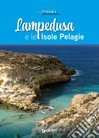 Lampedusa e le isole pelagie libro