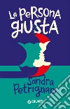 La persona giusta libro