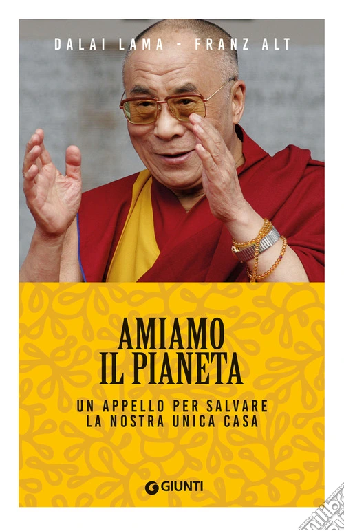 Amiamo il pianeta. Un appello per salvare la nostra unica casa