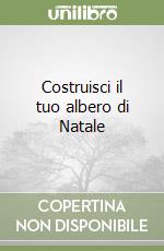 Costruisci il tuo albero di Natale