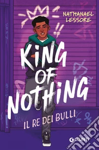 King of nothing. Il re dei bulli libro
