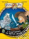 Il fantasma dei sette mari. Capitan Fox. Vol. 2 libro