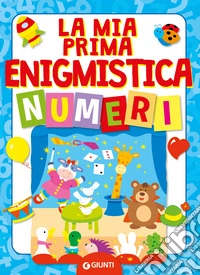 La mia prima enigmistica. Numeri libro