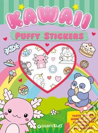 Kawaii. Puffy stickers. Ediz. a colori libro