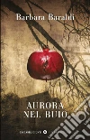 Aurora nel buio libro