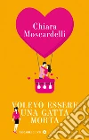 Volevo essere una gatta morta libro