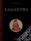 Kamasutra. Ediz. a colori libro