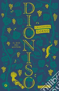 Dioniso. Il dio dei misteri libro