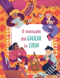 Il manuale dei giochi in casa. Ediz. a spirale libro