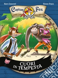 Cuori in tempesta. Capitan Fox. Vol. 6 libro