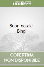 Buon natale. Bing!