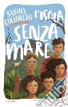 L'isola senza mare libro