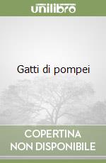 Gatti di pompei