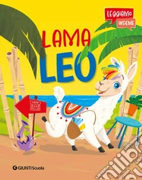 Lama Leo. Una storia da leggere e da giocare libro
