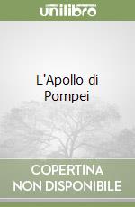 L'Apollo di Pompei