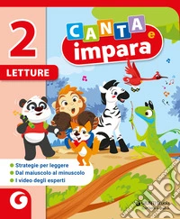 Canta e impara. Per 2ª classe della Scuola elementare. Con e-book. Con espansione online. Vol. 2