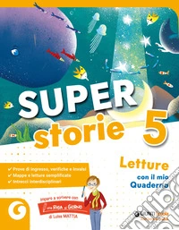 Super storie. Per 5ª classe della Scuola elementare. Con e-book. Con espansione online. Vol. 2 libro