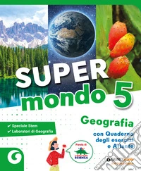 Super mondo. Geografia. Antropologico. Per 5ª classe della Scuola elementare. Con e-book. Con espansione online. Vol. 2 libro