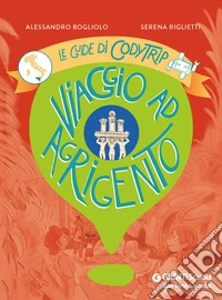 Viaggio ad Agrigento. Le guide di CodyTrip libro