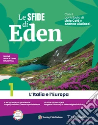 Sfide di Eden. Con Atlante. Per la Scuola media. Con e-book. Con espansione online (Le). Vol. 1: L' Italia e l'Europa libro