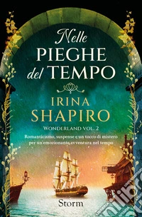 Nelle pieghe del tempo. Wonderland. Vol. 2 libro