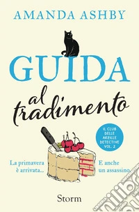 Guida al tradimento. Il club delle arzil libro