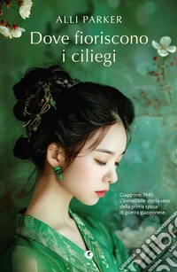 Dove fioriscono i ciliegi libro