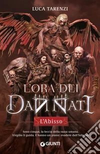 L'abisso. L'ora dei dannati. Vol. 1 libro