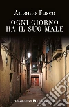 Ogni giorno ha il suo male libro