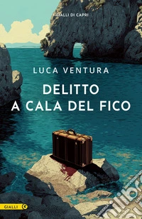 Delitto a Cala del Fico libro